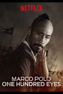 Марко Поло: Сотня глаз 2015 Смотреть Онлайн Нетфликс Фильм